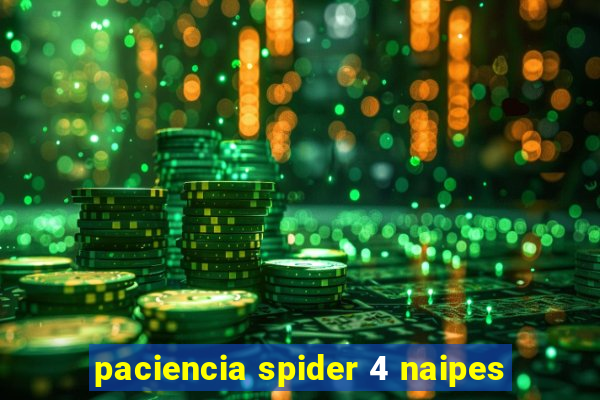 paciencia spider 4 naipes